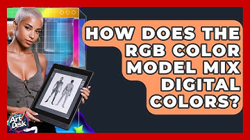 How Does The RGB Color Model Mix Digital Colors? - The Virtual Art Desk