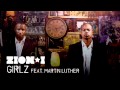 Zion I - Girlz feat. Martin Luther