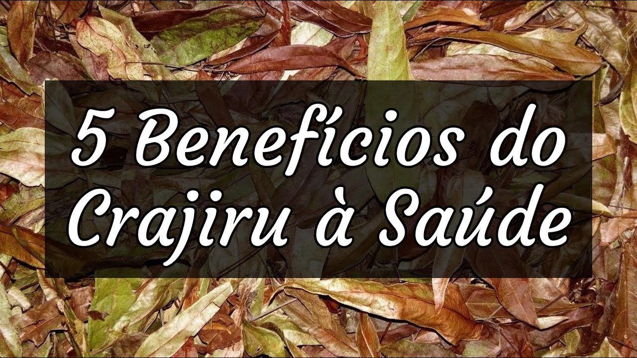 5 Benefícios do Crajiru à Saúde - YouTube