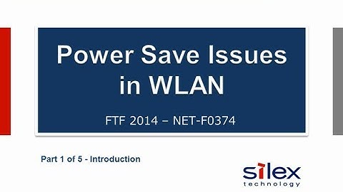 "Power Save Issues in Low Power Wi-Fi" - Part 1
