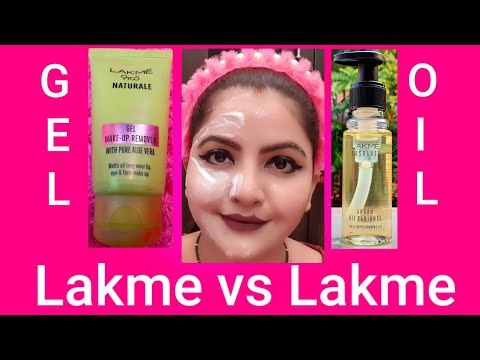 Lakme vs Lakme | Lakme 9to5 naturale gel makeup remover vs Lakme absolute argan cleansing oil | RARA