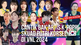 Cantik Bak Artis K Pop❗Berikut Skuad Timnas Voli Putri Korea Selatan🇰🇷Di Ajang VNL 2024