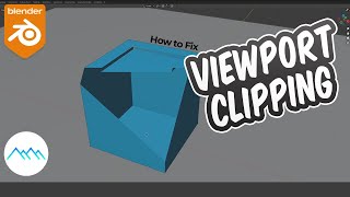 How to Fix Viewport Clipping in Blender