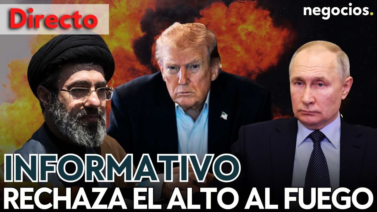 INFORMATIVO: Irán rechaza un alto el fuego, giro inesperado de Trump y Rusia pone en jaque a Europa