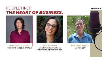 PEOPLE FIRST: The Heart of Business | Eva Nafekh and Michael Smith | Episode 4 | TRADE IN MOTION