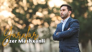 Azer Mashxanli - Yaralar Resimi