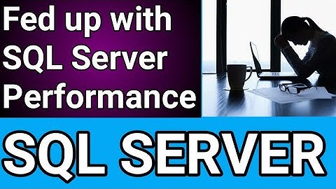 Everything Looks Fine, but Still SQL database Performance very poor. How to improve SQL Performance