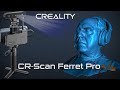Creality crscan ferret pro  scanner 3d