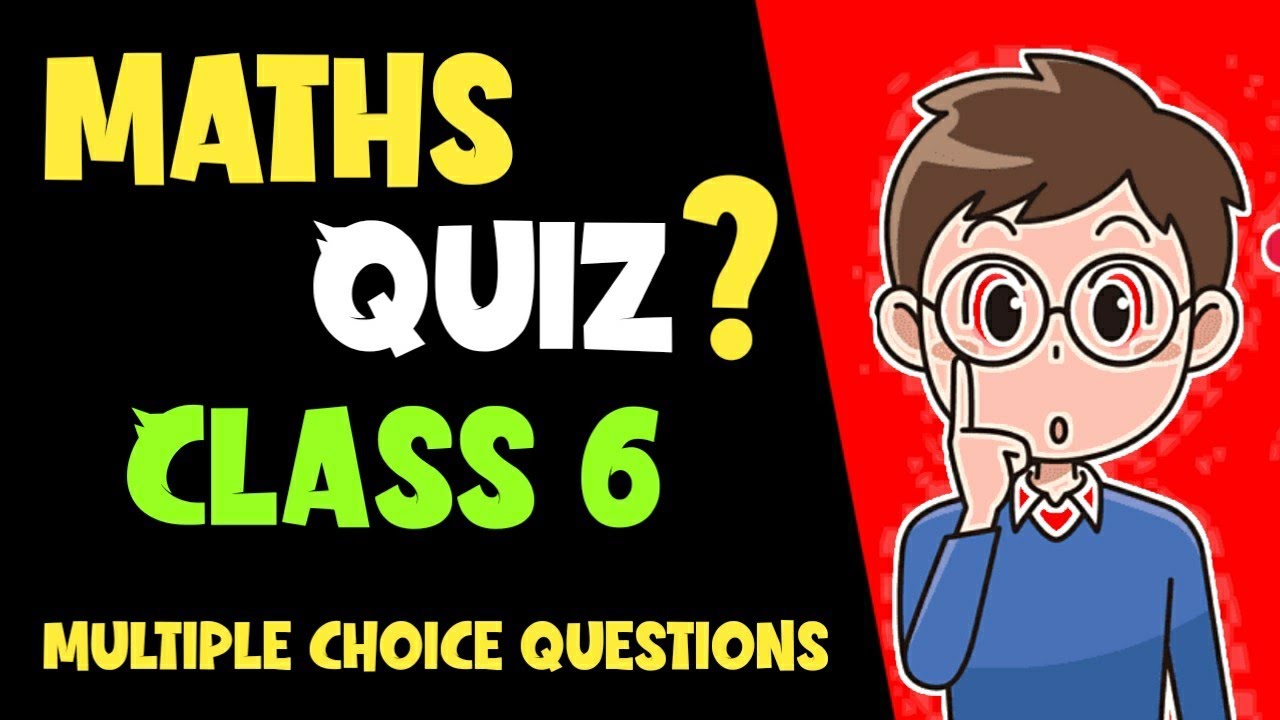 Maths MCQ Quiz 💡 #2 | Class 6 Maths MCQ Online Test | Class 6th Maths ...