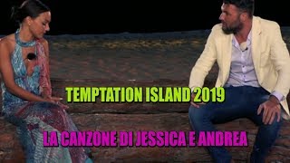TEMPTATION ISLAND 2019 - LA CANZONE DI JESSICA E ANDREA (HIGHLANDER DJ EDIT)