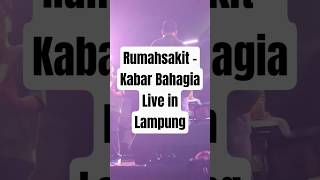 Download Lagu Rumahsakit - Kabar Bahagia Live in Lampung #rumahsakit #kabarbahagia #liveterbaru #lampunghits MP3