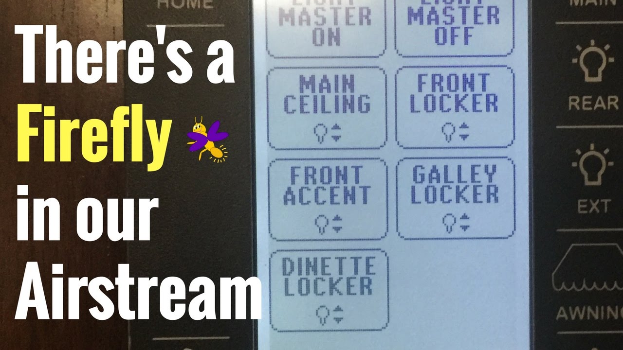 We Have A Firefly in Our Airstream - YouTube