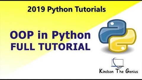 Object Oriented Programming(OOP) in Python Full Tutorial - 2019