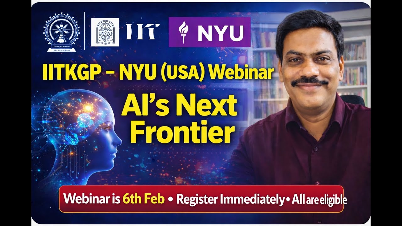 IITKGP-NYU webinar -Post Transformer AI Era -Golden opportunity - Register Immideately 
