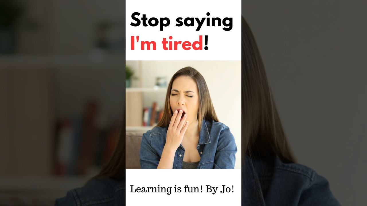 Stop Saying “I’m Tired” | Better, Natural English Alternatives!