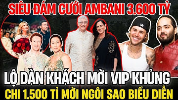 Siêu Đám Cưới Ambani 3.600 Tỷ: Khách Mời VIP RONALDOL Khiến Bạn Choáng Ngợp| Góc Nhìn Nổi Bật