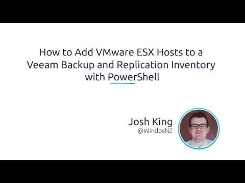 How To Add VMware ESX Hosts To A Veeam Backup And Replication Inventory With PowerShell