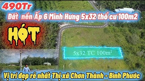 Bán đất gần khu công nghiệp Minh Hưng Sikico Chơn Thành Bình Phước | 490 triệu 170m2 có 100m2 thổ cư