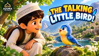 The Talking Little Bird 🐦 | A Beautiful Islamic Story for Kids | AZORA ISLAMIC