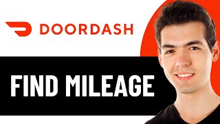 HOW TO FIND MILEAGE ON DOORDASH APP 2026! (FULL GUIDE)