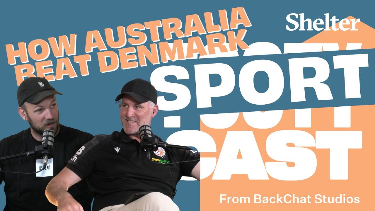 HOW AUSTRALIA BEAT DENMARK Shelter SportCast Will Schofield & Chris