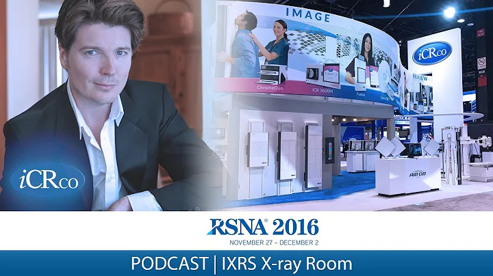 RSNA 2016 IXRS PODCAST