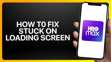 How To Fix Stuck On Loading Screen In HBO Max App 2025! Tutorial