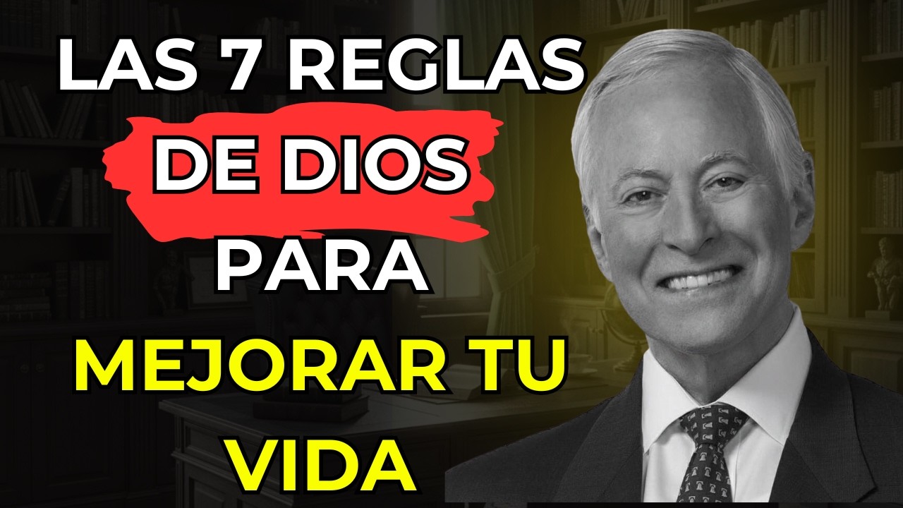 Las 7 Reglas de DIOS para Mejorar tu Vida | Bryan Tracy
