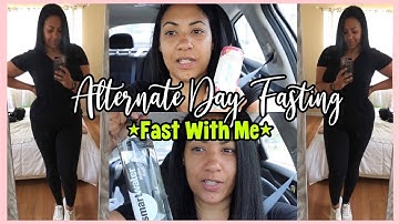 FAST WITH ME || ALTERNATE DAY FASTING ✨