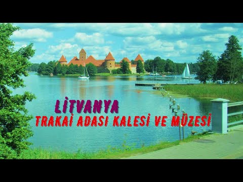 Video: Trakai Kalesi: Litvanya'nın Ünlü Orta Çağ Kalesi