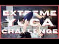 we did the extreme yoga challenge...