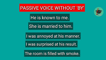 PASSIVE VOICE WITH PREPOSITIONS OTHER THAN 