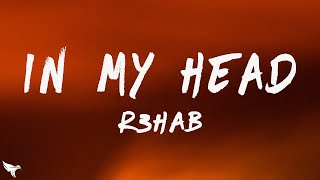 Download Lagu R3HAB - In My Head (Lyrics) MP3 Download Lagu R3HAB - In My Head (Lyrics) MP3
