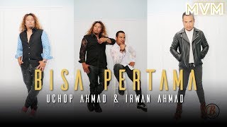 Uchop Ahmad & Irwan Ahmad - Bisa Pertama (Official Lyrics Video) chords