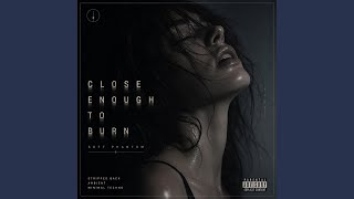 Close Enough To Burn screenshot 4
