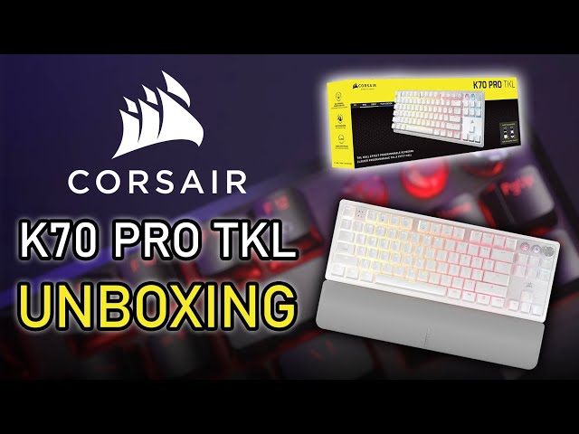 CORSAIR K70 PRO TKL UNBOXING AND REVIEW - YouTube