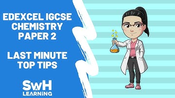 Edexcel IGCSE Chemistry Paper 2 - Last Minute Tips!