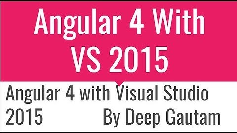 How to run Angular 4 with Visual Studio 2015 Part 2