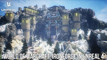 World of Warcraft: Ironforge In Unreal 4