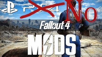 No PS4 Mods for Fallout 4 or Skyrim