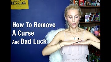 How To REMOVE  A Curse And Bad Luck FOREVER