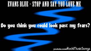 Video thumbnail of "Evans Blue - Stop And Say You Love Me *HD*"