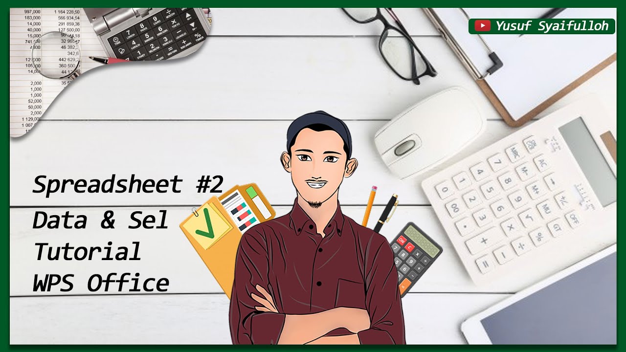 Wps Database #Spreadsheet - Materi 2 | Tutorial Membuat Database Menggunakan WPS ...