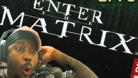 Worst Game On Hard! | Enter The Matrix Playthrough | EP. 3