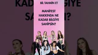 Mani̇fest Hakkinda Ne Kadar Bi̇lgi̇ Sahi̇bi̇si̇n Mani̇fest Testi̇
