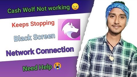 Fix Cash Wolf App Not Working / Loading / Not Open Problem Solutions