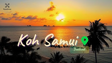 Koh Samui from above like you have never seen before in /4K Drone