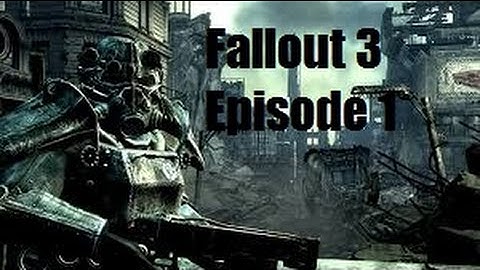 Fallout 3 Ep 1 (Escape from vault 101)