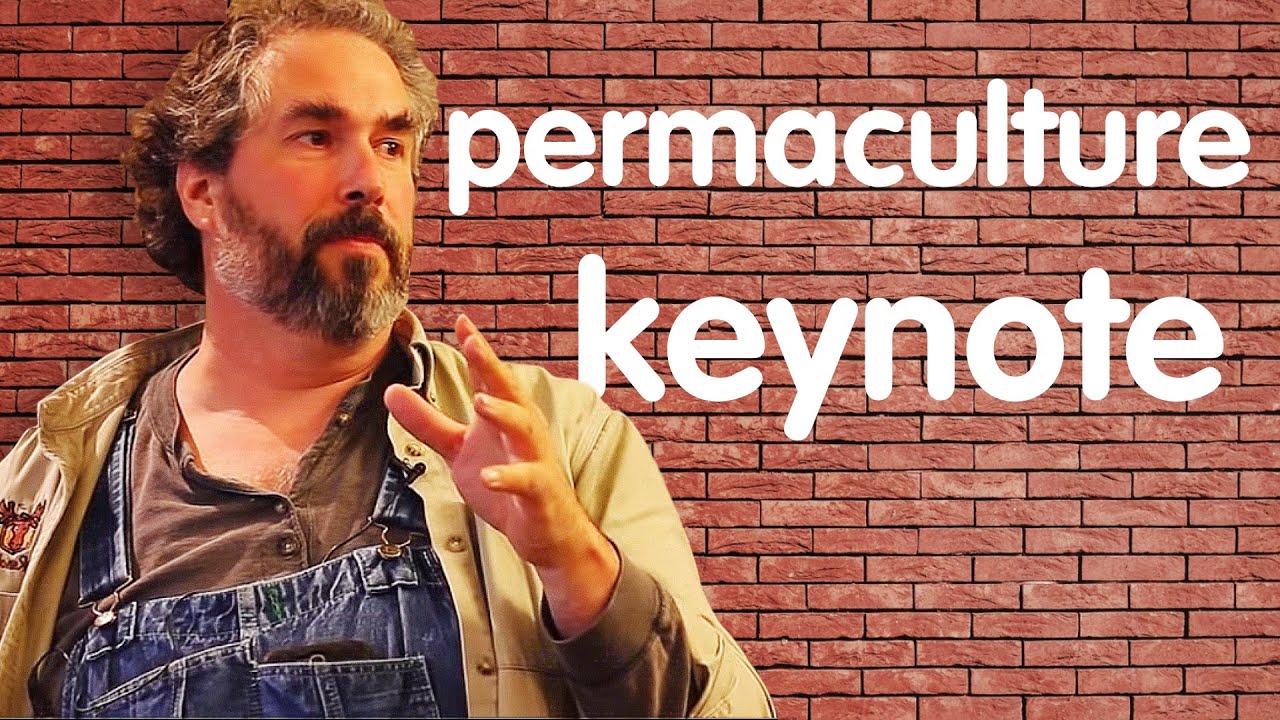 72 Bricks to Build a Better World - Paul Wheaton Permaculture Keynote