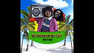 BOB MARLEY - NO WOMAN NO CRY (party mix)